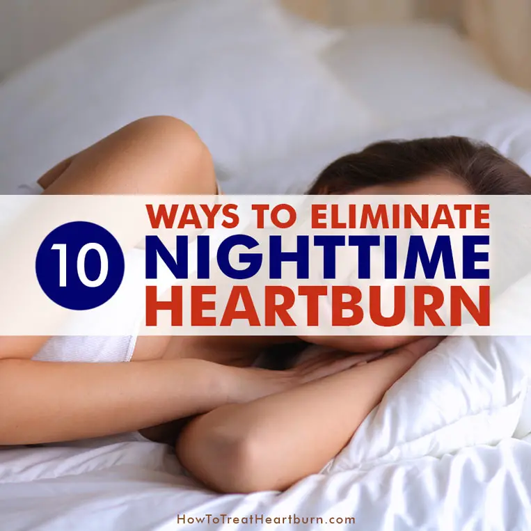 10-ways-to-eliminate-nighttime-heartburn-how-to-treat-heartburn