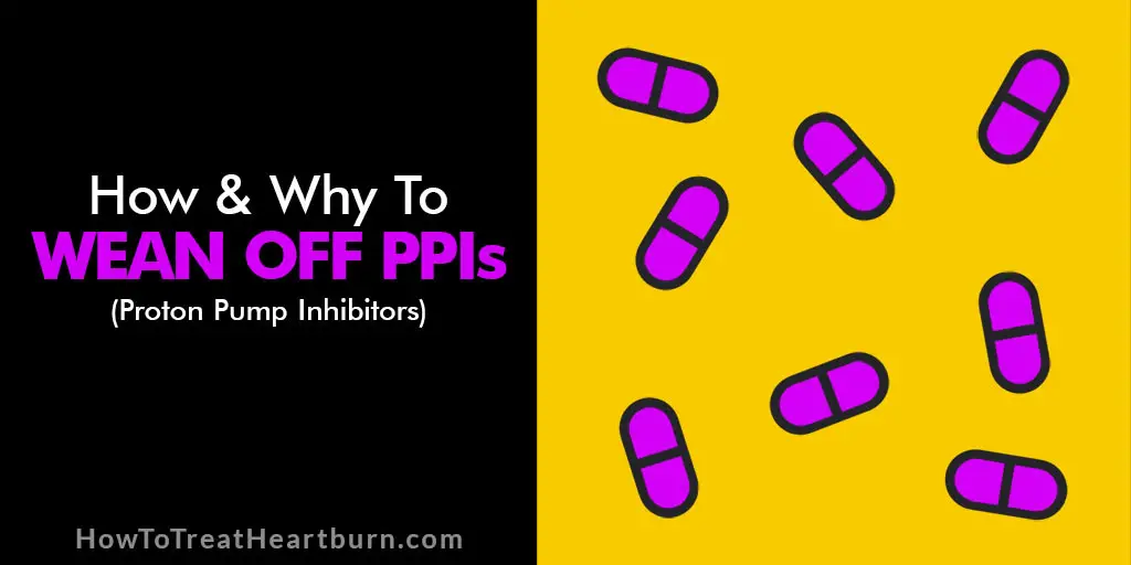 Many people take PPIs unnecessarily or improperly and should wean off to avoid the negative side effects of long-term use. Follow these steps to get off PPIs without acid rebound.