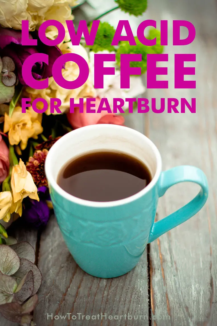 Low Acid Coffee for People with Heartburn and Acid Reflux ...