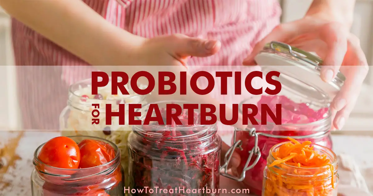 Probiotics For Heartburn: You can take probiotics for acid reflux symptoms like heartburn. Probiotics improve digestion. Poor digestion is a major contributor to acid reflux disease.